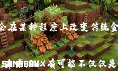 
  RVX数字货币：一种颠覆未来的数字资产，您准备好迎接变革了吗？ / 

关键词
 guanjianci 数字货币, RVX, 区块链, 投资机会 /guanjianci 

## 内容大纲

### 引言
- 介绍数字货币的概念及其崛起
- RVX数字货币的基本信息

### 什么是RVX数字货币？
- RVX的起源及发展历程
- RVX与其他主流数字货币的比较

### 数字货币的运作机制
- 区块链技术的基础知识
- RVX数字货币的工作原理

### RVX的投资机会与风险
- RVX的市场表现分析
- 投资RVX的潜在风险和收益
- 与传统投资方式的比较

### RVX的实际应用场景
- RVX在生活中的应用实例
- RVX如何改变我们的支付方式

### 如何获取和使用RVX数字货币
- 获取RVX的途径：购买、交易、挖矿等
- 使用RVX进行交易和投资的步骤

### RVX的未来展望
- 市场发展趋势分析
- RVX对数字经济的潜在影响

### 结论
- 总结RVX数字货币的核心优势与挑战
- 鼓励读者保持关注，探索数字货币的未来

## 内容主体

### 引言
在这个数字化快速发展的时代，数字货币如雨后春笋般涌现，成为了一种新兴的资产类别。随着区块链技术的蓬勃发展，很多人开始关注这一领域。而RVX数字货币，作为一种新兴的数字资产，正在逐渐引起人们的关注。那么，RVX究竟是一种怎样的数字货币呢？它又能为未来带来怎样的机遇或挑战呢？

### 什么是RVX数字货币？
RVX的起源及发展历程
RVX的出现仿佛是为金融领域注入了一剂强心针，推动着数字经济的新一轮革命。它的起源可以追溯到人们对传统金融系统的种种不满与质疑，从而催生了这一创新型的数字资产。RVX不仅是以数字形式存在的货币，更是人人可参与、透明且去中心化的未来金融代表。

RVX与其他主流数字货币的比较
在众多的数字货币中，RVX如同一颗不拘一格的星星。与比特币和以太坊等主流币种相比，RVX在技术和应用上都有其独特之处。RVX采用了一种更为高效的共识机制，这使得交易速度更快，费用更低。同时，它也更加注重社区的参与性和民主化，使得每一个用户都能在其中找到自己的位置。

### 数字货币的运作机制
区块链技术的基础知识
要了解RVX数字货币的运作机制，就像打开一本充满魔法的书，区块链技术便是其中的魔法。区块链技术是一种去中心化的账本技术，所有的交易记录都在这个账本中清晰可见，且不可篡改。这就如同一部完美的纪录片，所有的画面都被忠实地记录下来，谁也无法抹去。

RVX数字货币的工作原理
在数字货币的世界里，RVX的工作原理就如同一场交响乐，所有的乐器都在合奏。每一笔交易都会被广播到网络中的每一位参与者中，然后通过共识机制达成一致，确保交易的有效性和安全性。这个过程不仅高效，而且极具透明度，像是生活中的阳光，让一切都显而易见。

### RVX的投资机会与风险
RVX的市场表现分析
随着越来越多的人加入RVX的投资大潮，这种数字资产的市场表现备受瞩目。RVX的价值波动就像是潮水，有高潮也有低谷。透过这些波动，我们不仅可以洞见市场参与者的热情，更能从中学习如何在这个多变的市场中立足。

投资RVX的潜在风险和收益
然而，投资RVX并非没有风险。正如同一把双刃剑，RVX的投资机会与风险并存。市场的不确定性让许多投资者感到不安，但同时也正是因为风险的存在，才让赢利的机会显得更加诱人。在做出投资决策时，要认真考虑自身的风险承受能力，就像走在细绳上的平衡者，时刻保持警惕。

与传统投资方式的比较
RVX同时也给投资者提供了一种新的投资方式，与传统投资相比，RVX的门槛更低，流动性更高，交易更加便捷。它就像是一把开启新世界大门的钥匙，给每个人提供了参与金融市场的机会。在这一切背后，是无数的技术支持和创新思维的结晶。

### RVX的实际应用场景
RVX在生活中的应用实例
生活中，RVX数字货币正在逐渐渗透到我们的日常生活中。从购物支付到在线服务，RVX提供了一种更为高效的交易方式。例如，某些在线商家已开始接受RVX作为支付手段，购物时只需扫描二维码，轻松完成交易。这样的便捷，就如同打开了新天地，让购物变得更加令人期待。

RVX如何改变我们的支付方式
在未来，RVX的广泛应用可能会改变我们对支付方式的传统认知。想象一下，当我们在咖啡馆消费时，不再用现金或银行卡，而是通过手机钱包轻松支付RVX，这样的场景即将成为现实。它无疑会带来一种全新的消费体验，让我们更加享受生活中的每一刻。

### 如何获取和使用RVX数字货币
获取RVX的途径：购买、交易、挖矿等
如果您想参与RVX的世界，首先需要了解如何获取RVX。有多种途径可供选择，您可以通过交易所购买、参与区块链项目的挖矿，甚至通过提供服务或商品来获取RVX。每一种方式都有其独特的魅力，就如同不同的旅行路线，让您体验到不同的风景。

使用RVX进行交易和投资的步骤
一旦您获得了RVX，使用它进行交易与投资的过程便相对简单。您只需将RVX存储在数字钱包中，就像把贵重物品放在保险箱里。然后，根据市场情况，选择适当的时机进行交易或持有。这过程中需要您时刻关注市场动态，灵活应对，就如同在波涛汹涌的大海中驾驭自己的小船。

### RVX的未来展望
市场发展趋势分析
未来，RVX的市场发展仍充满希望。随着更多行业的接纳及应用，RVX有可能实现广泛的商业化。这种趋势就如同春天的万物复苏，充满了生机与活力。无数的机会与挑战随之而来，投资者需要把握每一个可能性，抓住未来的脉搏。

RVX对数字经济的潜在影响
RVX不仅是数字货币，它更是未来数字经济的一部分。它所带来的去中心化、透明性及自主性将深刻影响未来的经济结构。可以预见，RVX会在某种程度上改变传统金融系统，推动金融科技的发展。这将促使更多人参与其中，推动整个社会的进步。

### 结论
总的来说，RVX数字货币既充满了机遇，又面临着挑战。这一新兴的数字资产正在逐渐融入我们的生活，改变着我们对于消费、投资的认知。未来，RVX有可能不仅仅是一种数字货币，更是一种影响全球经济的重要力量。面对这样的变革，您是否准备好加入这场数字货币的浪潮呢？